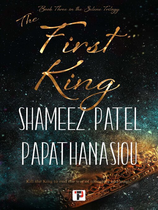 Title details for The First King by Shameez Patel Papathanasiou - Available